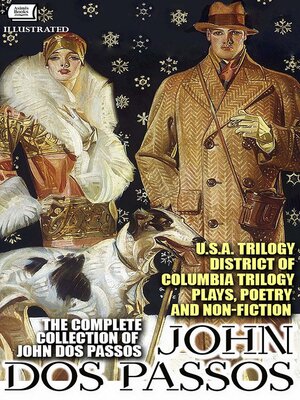 cover image of The Complete Collection of John Dos Passos. Illustrated